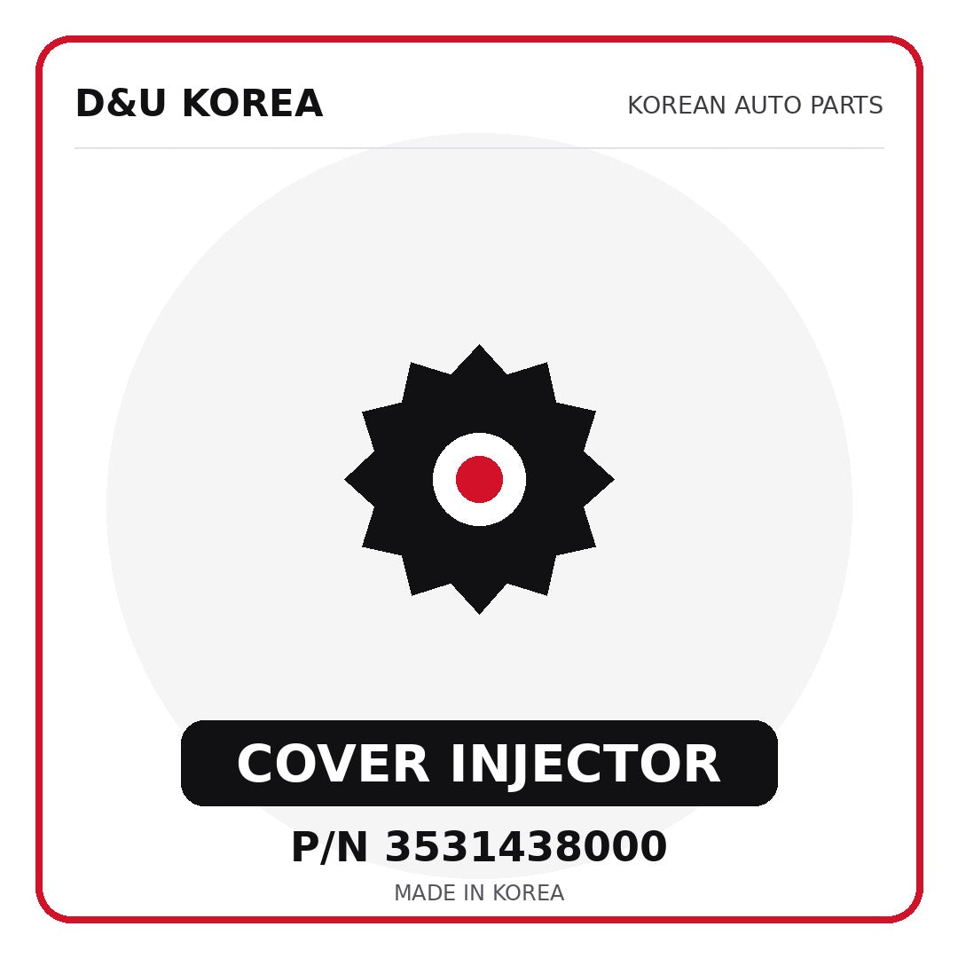 Genuine Mobis COVER INJECTOR 3531438000 for Korean vehicles | D&U Korea