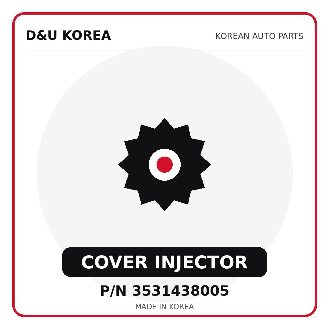 Genuine Mobis COVER INJECTOR 3531438005 - Korean auto parts from D&U Korea