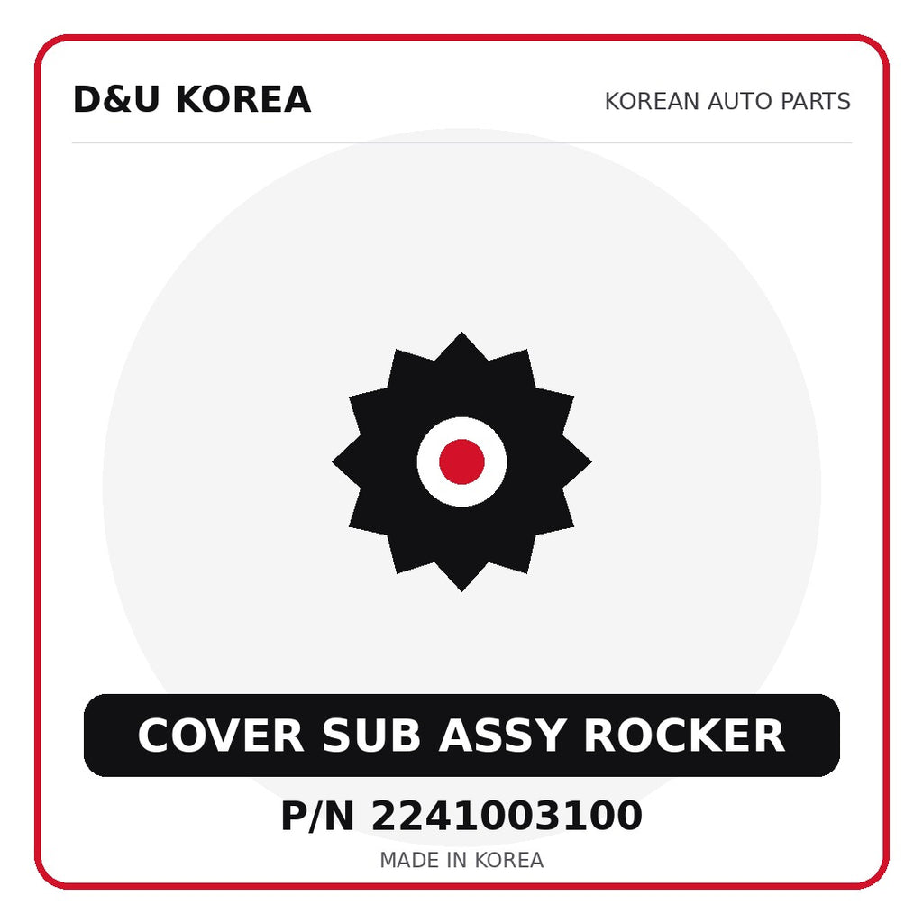 Genuine Mobis COVER SUB ASSY ROCKER 2241003100 - Korean auto parts from D&U Korea