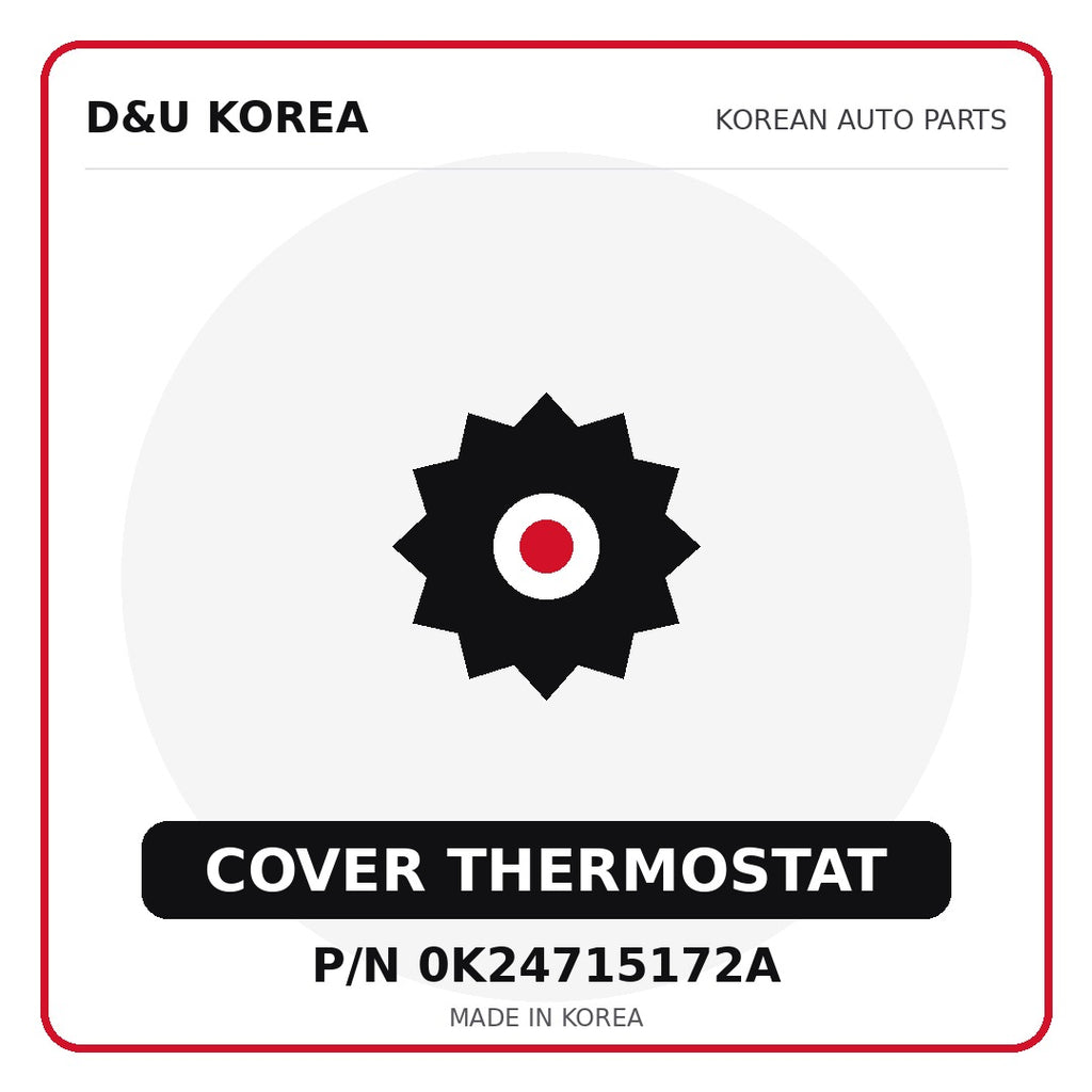 Genuine Mobis COVER THERMOSTAT 0K24715172A - Korean auto parts from D&U Korea