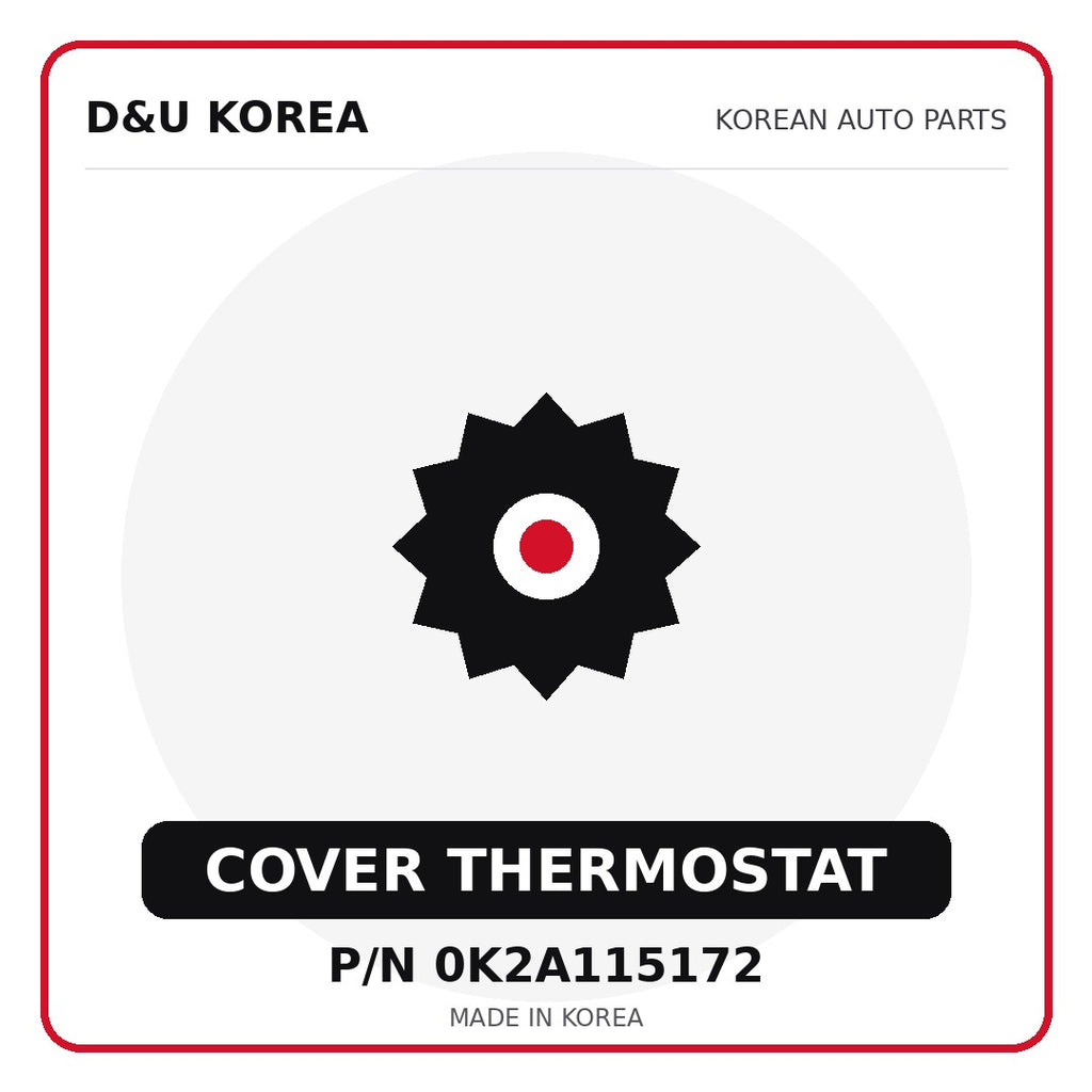 Genuine Mobis COVER THERMOSTAT 0K2A115172 - Korean auto parts from D&U Korea