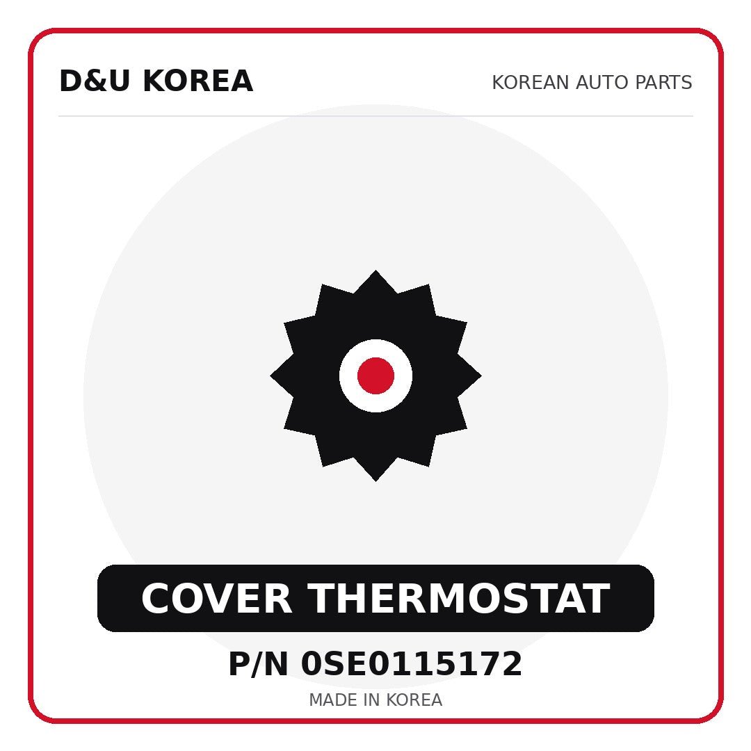 Genuine Mobis COVER THERMOSTAT 0SE0115172 - Korean auto parts from D&U Korea
