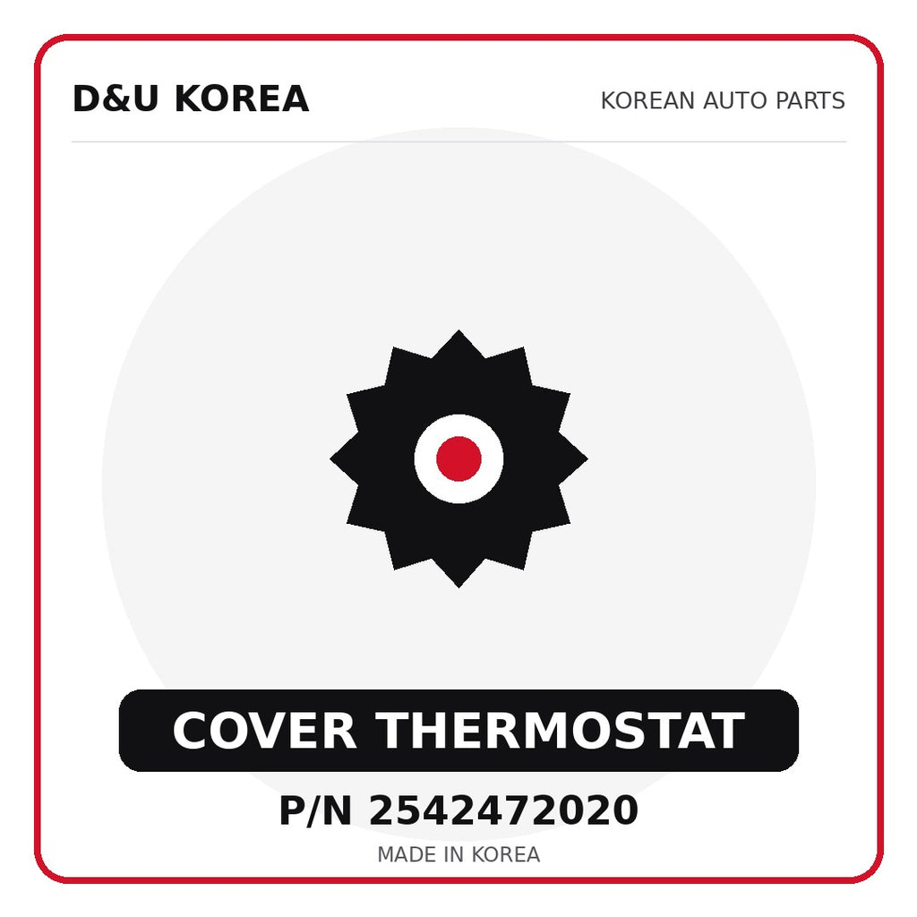 Genuine Mobis COVER THERMOSTAT 2542472020 - Korean auto parts from D&U Korea