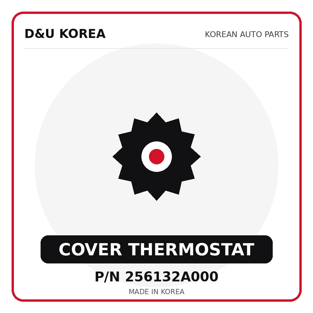 Genuine Mobis COVER THERMOSTAT 256132A000 - Korean auto parts from D&U Korea