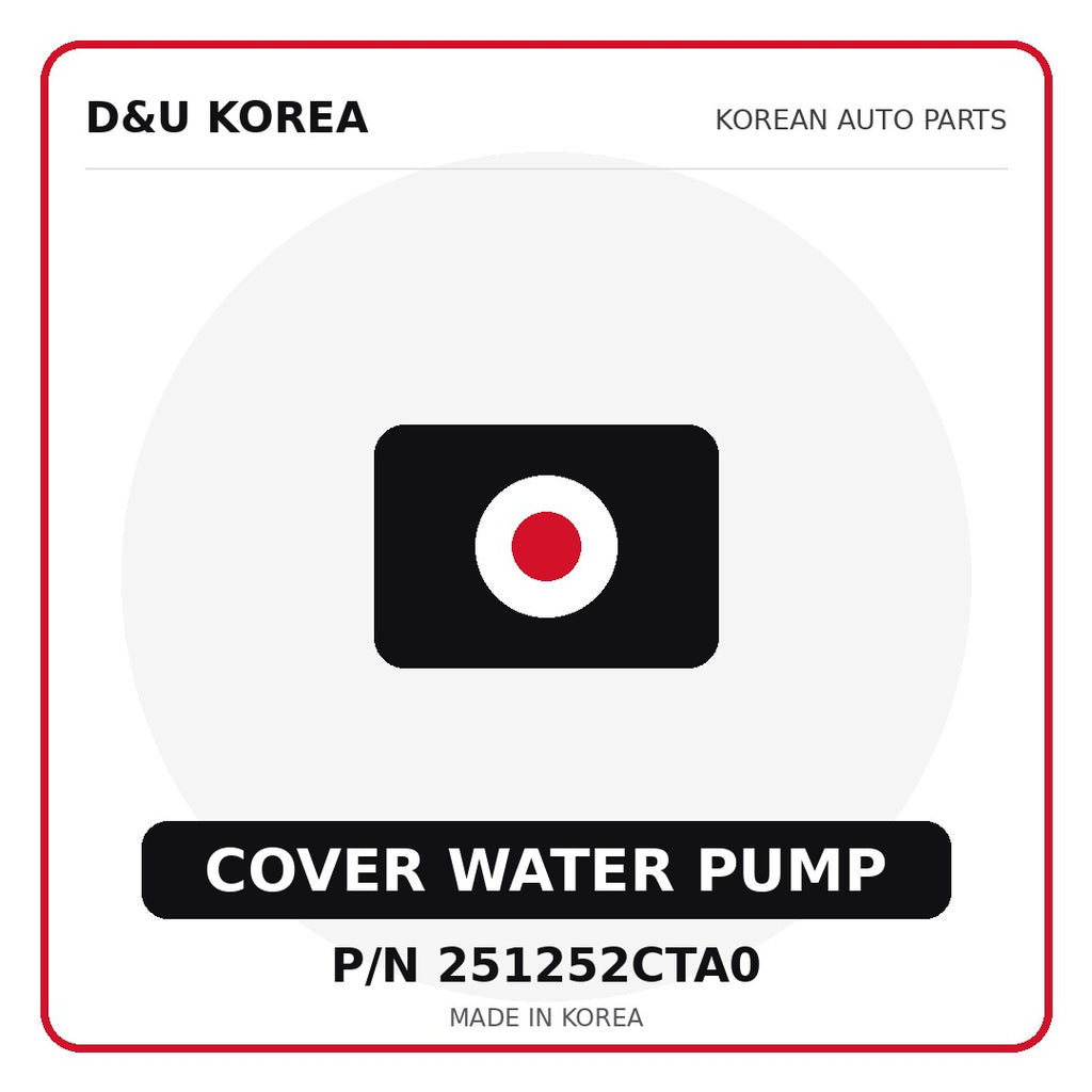 Genuine Mobis COVER WATER PUMP 251252CTA0 - Korean auto parts from D&U Korea