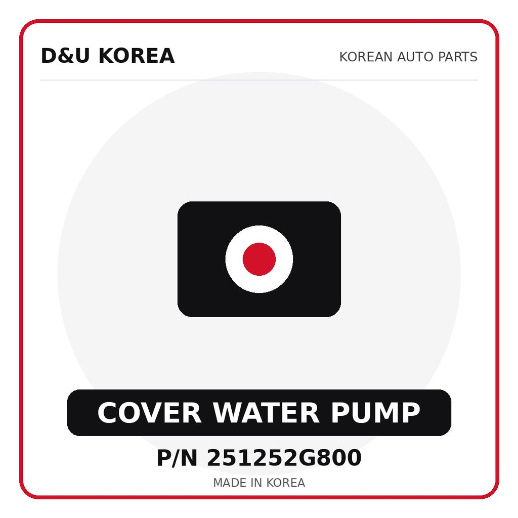 Genuine Mobis COVER WATER PUMP 251252G800 - Korean auto parts from D&U Korea