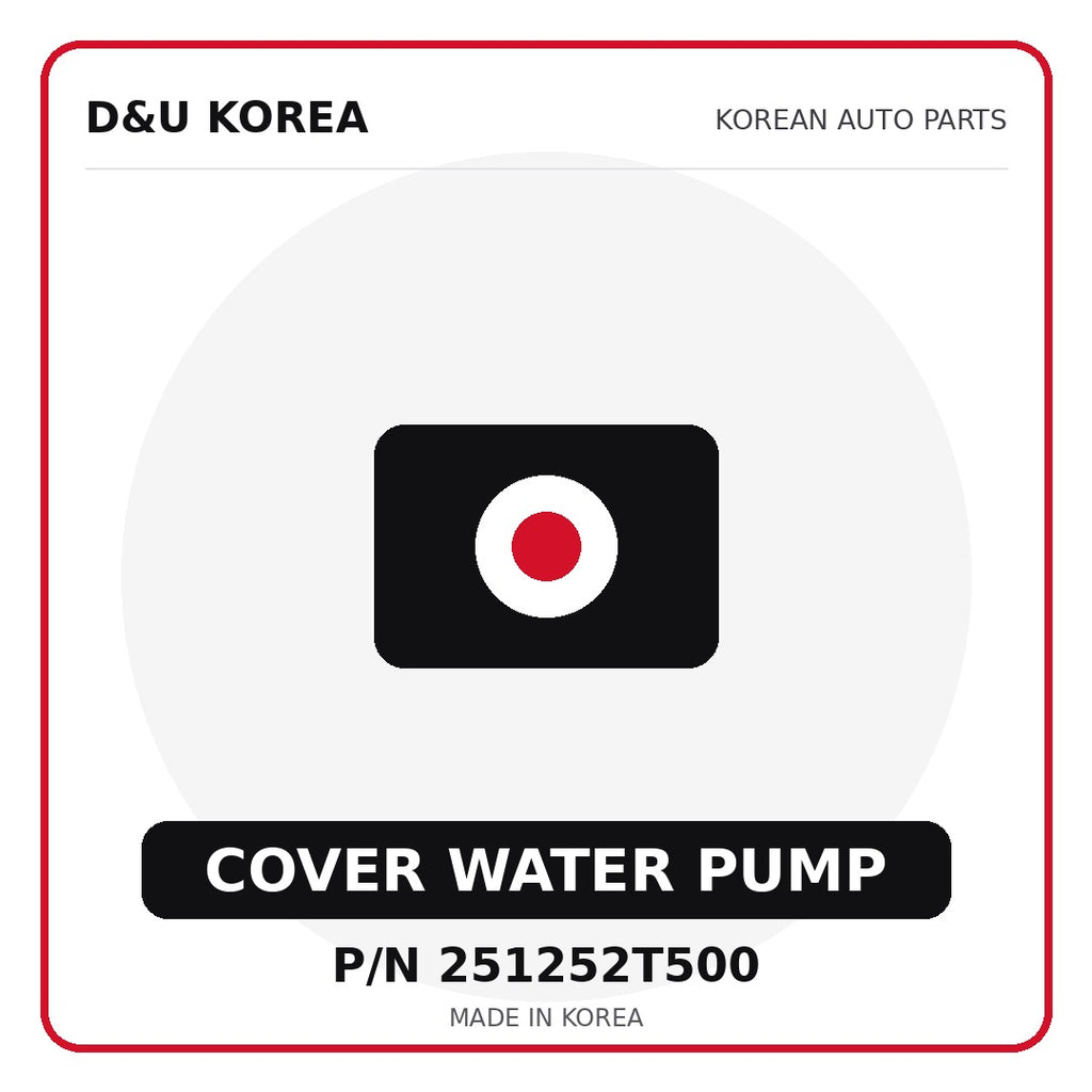Genuine Mobis COVER WATER PUMP 251252T500 - Korean auto parts from D&U Korea