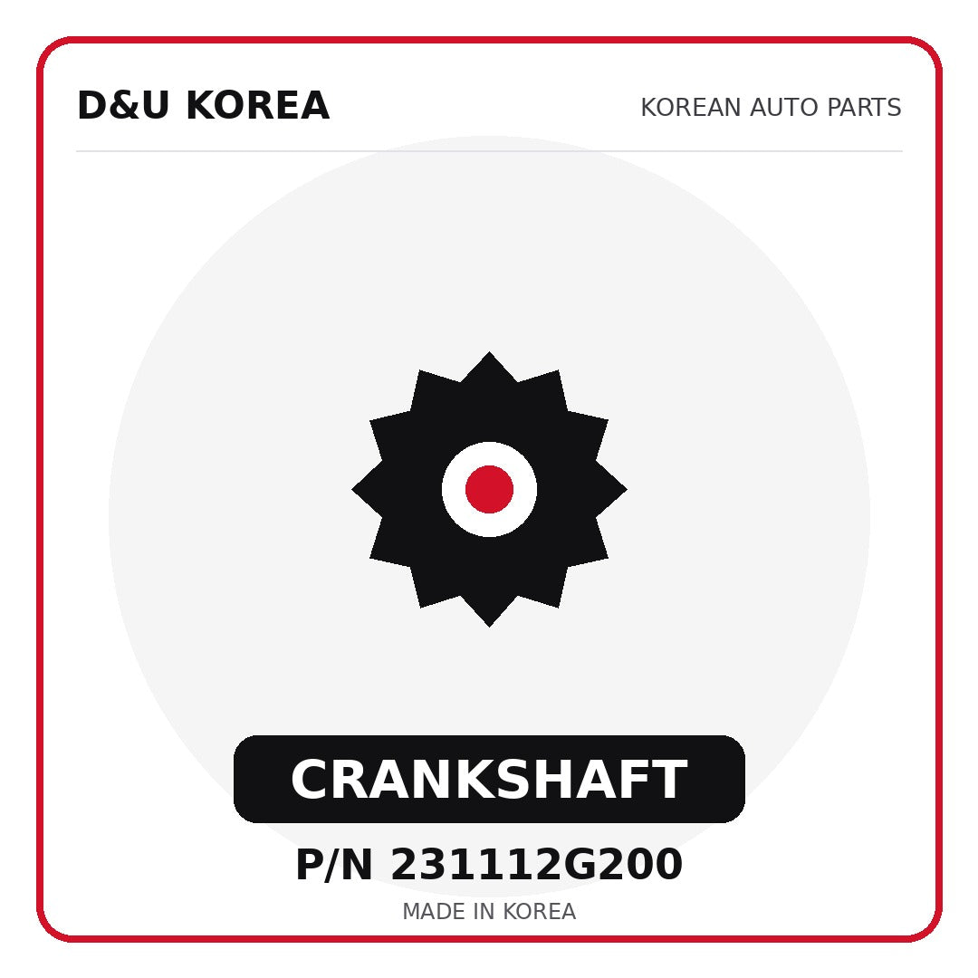 Genuine Mobis CRANKSHAFT 231112G200 - Korean auto parts from D&U Korea