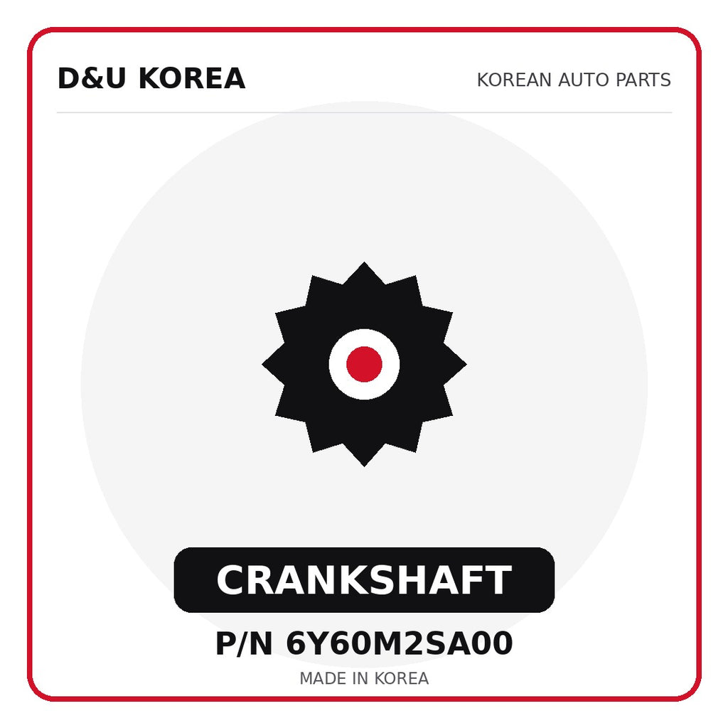 Genuine Mobis CRANKSHAFT 6Y60M2SA00 - Korean auto parts from D&U Korea