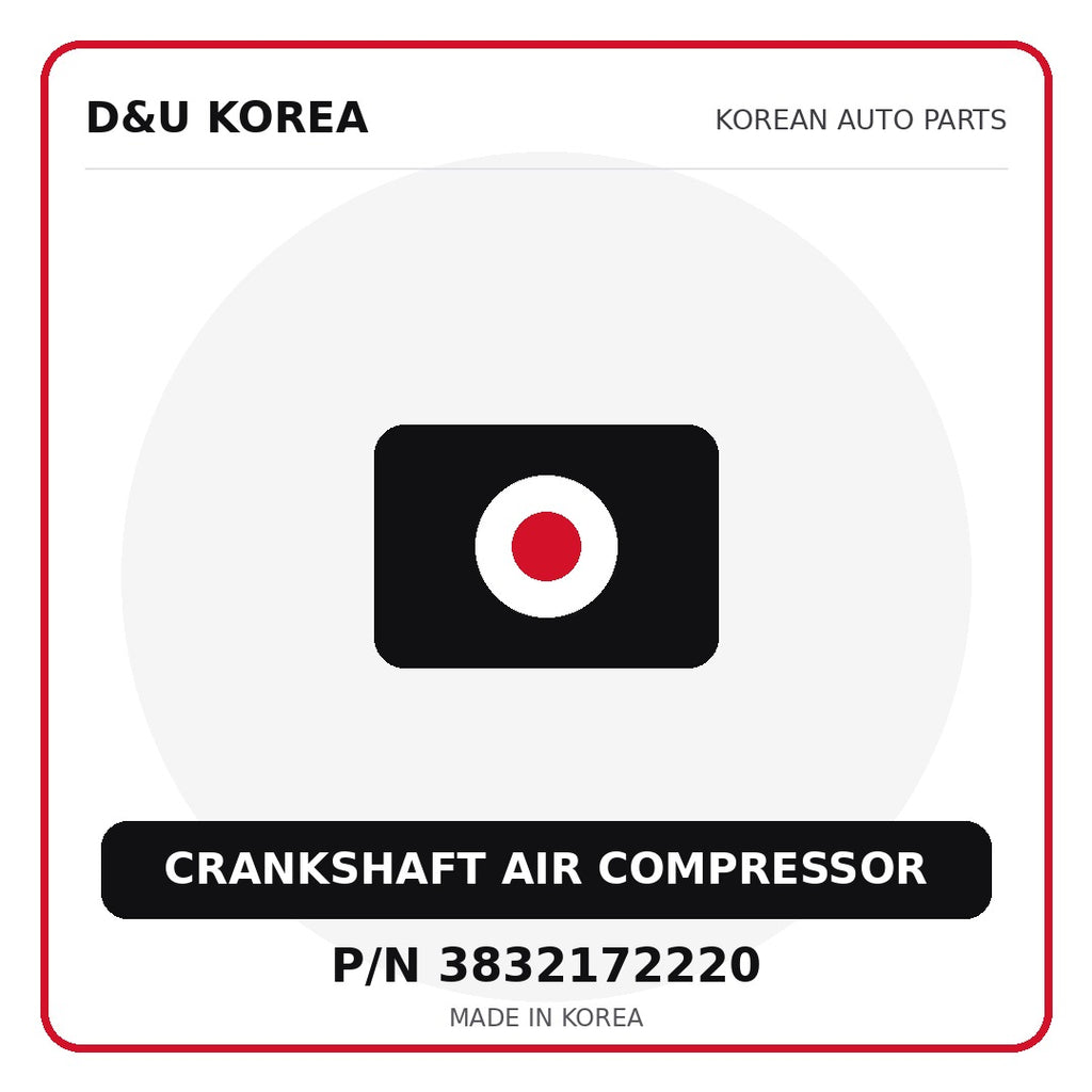 Genuine Mobis CRANKSHAFT AIR COMPRESSOR 3832172220 - Korean auto parts from D&U Korea