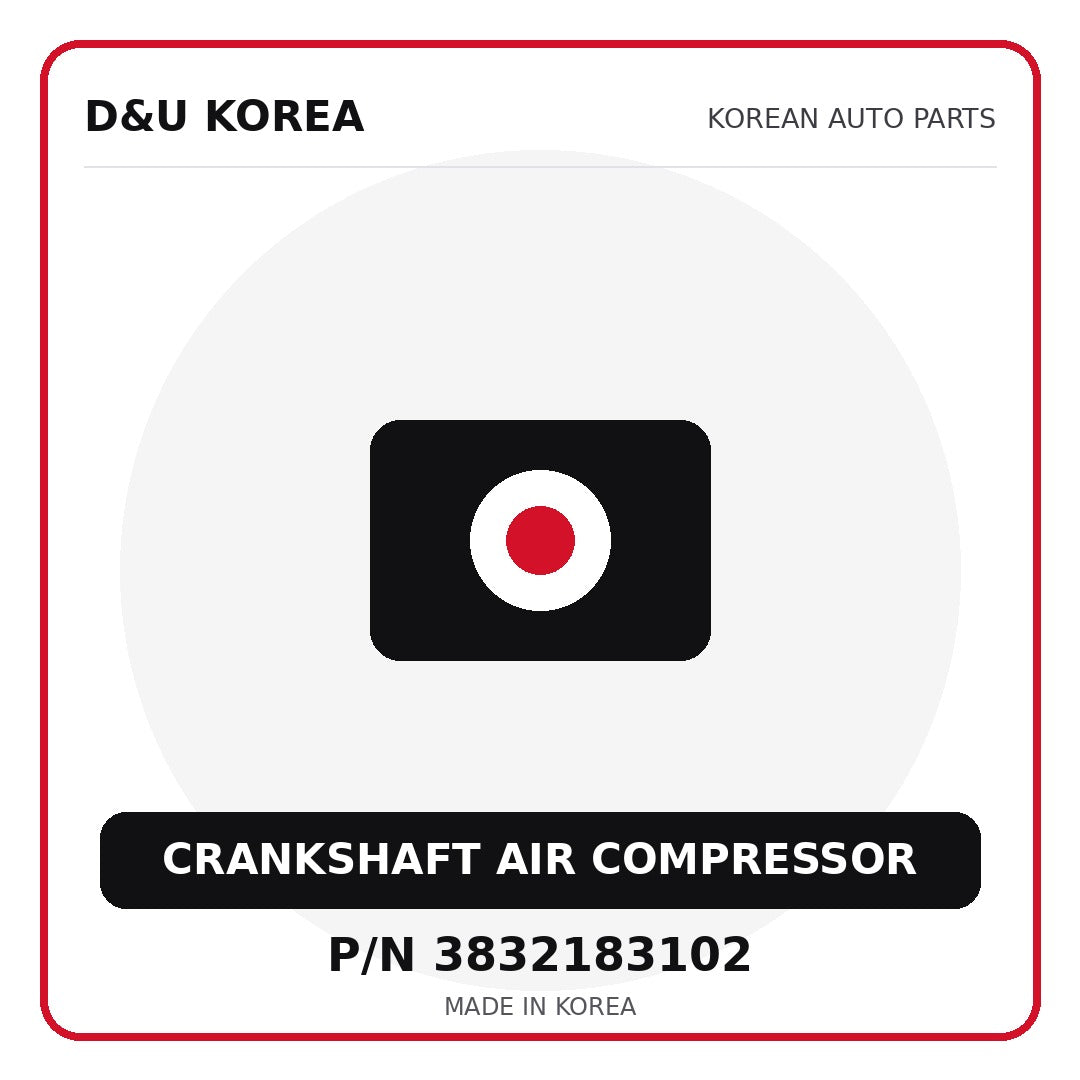 Genuine Mobis CRANKSHAFT AIR COMPRESSOR 3832183102 for Korean vehicles | D&U Korea