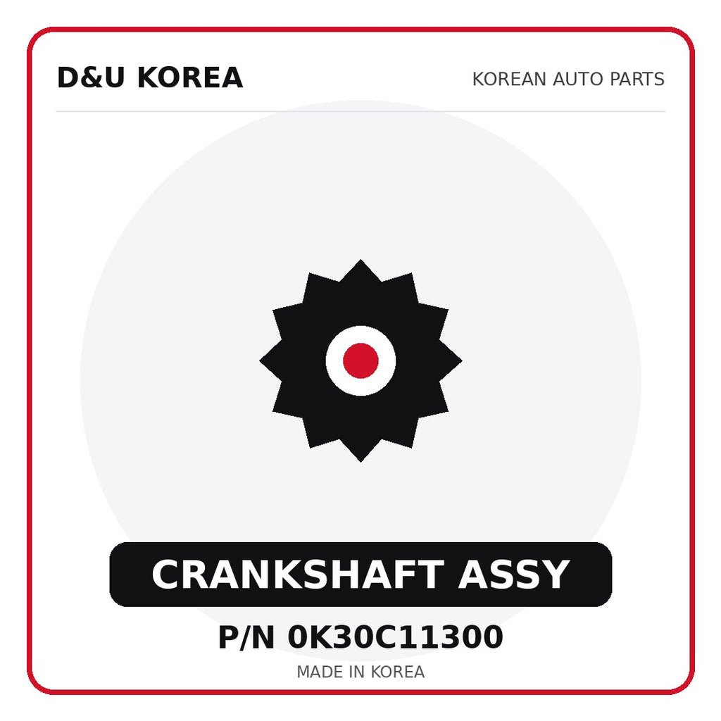 Genuine Mobis CRANKSHAFT ASSY 0K30C11300 - Korean auto parts from D&U Korea