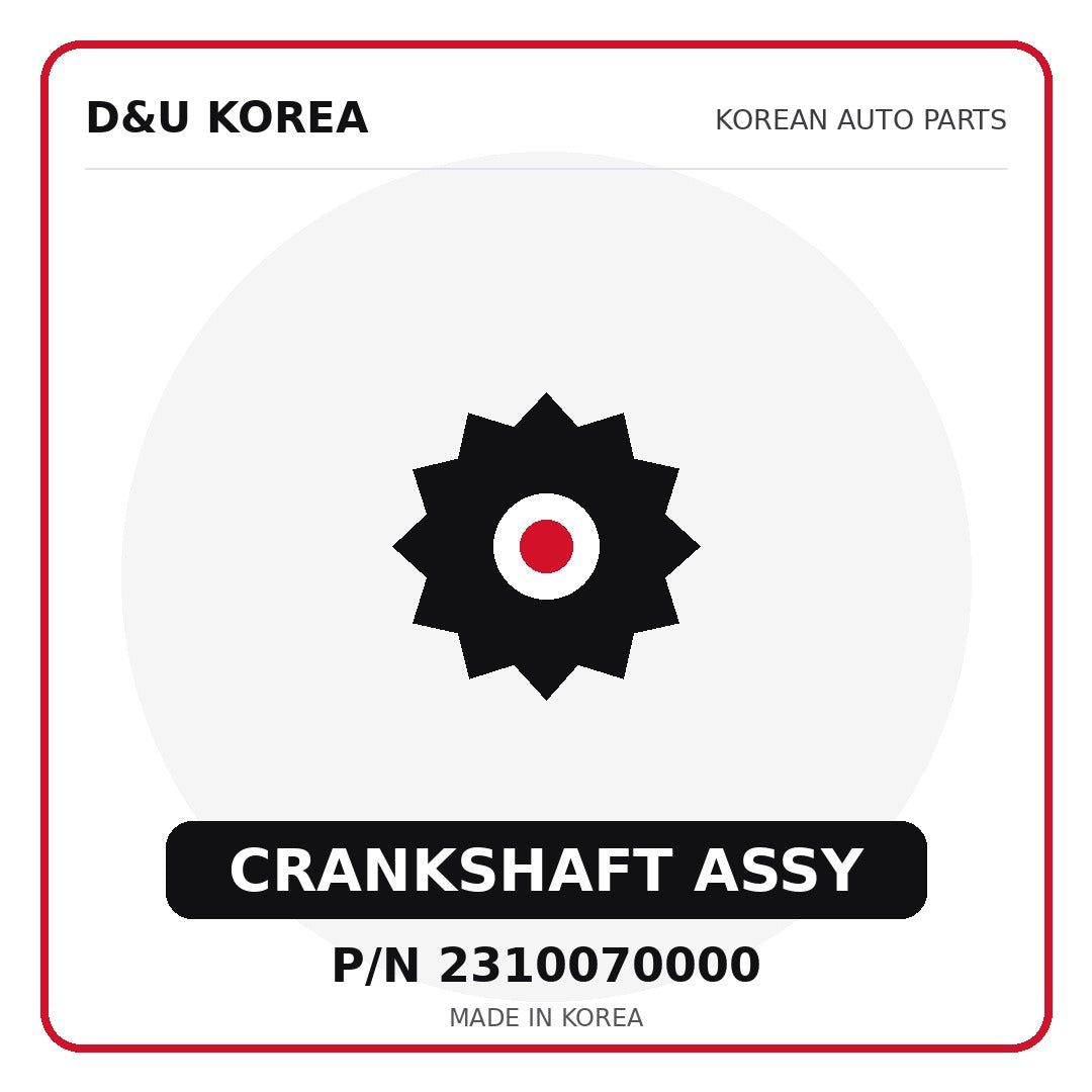 Genuine Mobis CRANKSHAFT ASSY 2310070000 - Korean auto parts from D&U Korea