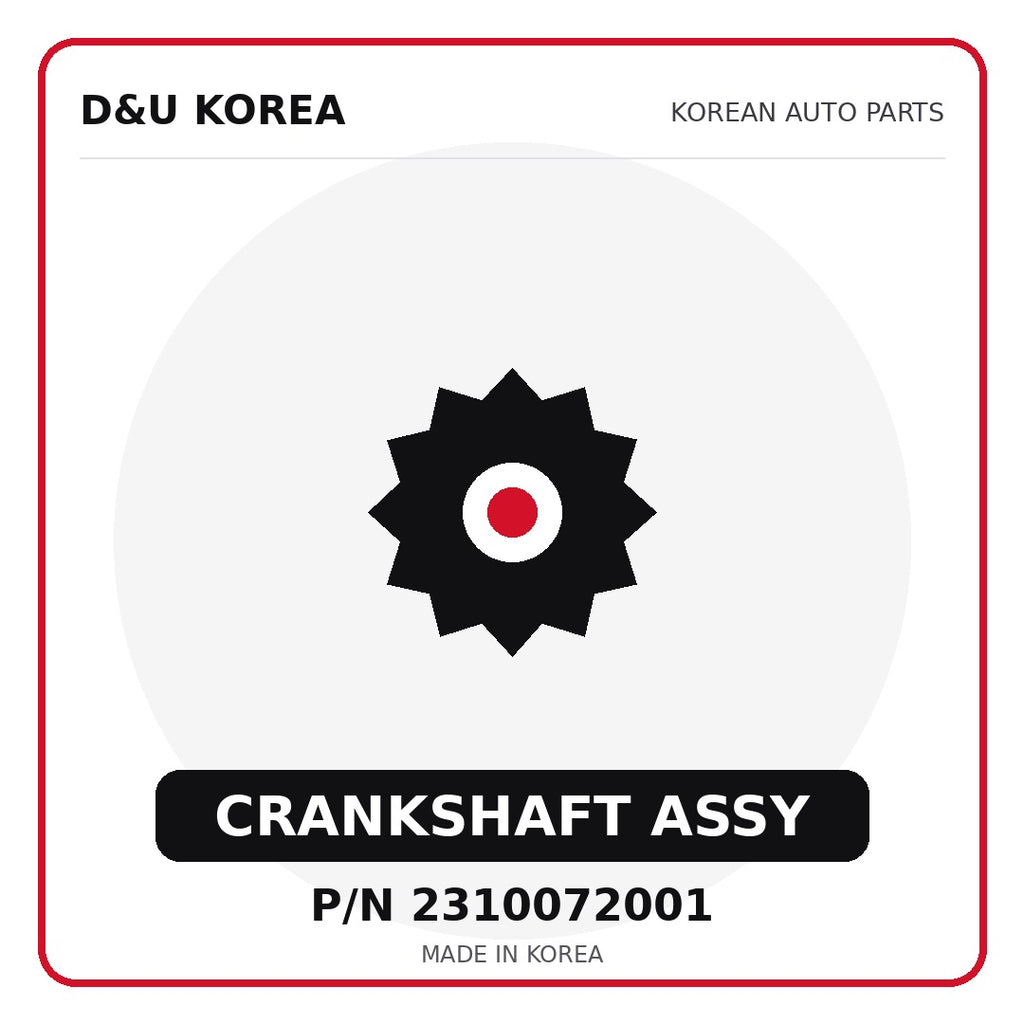 Genuine Mobis CRANKSHAFT ASSY 2310072001 - Korean auto parts from D&U Korea
