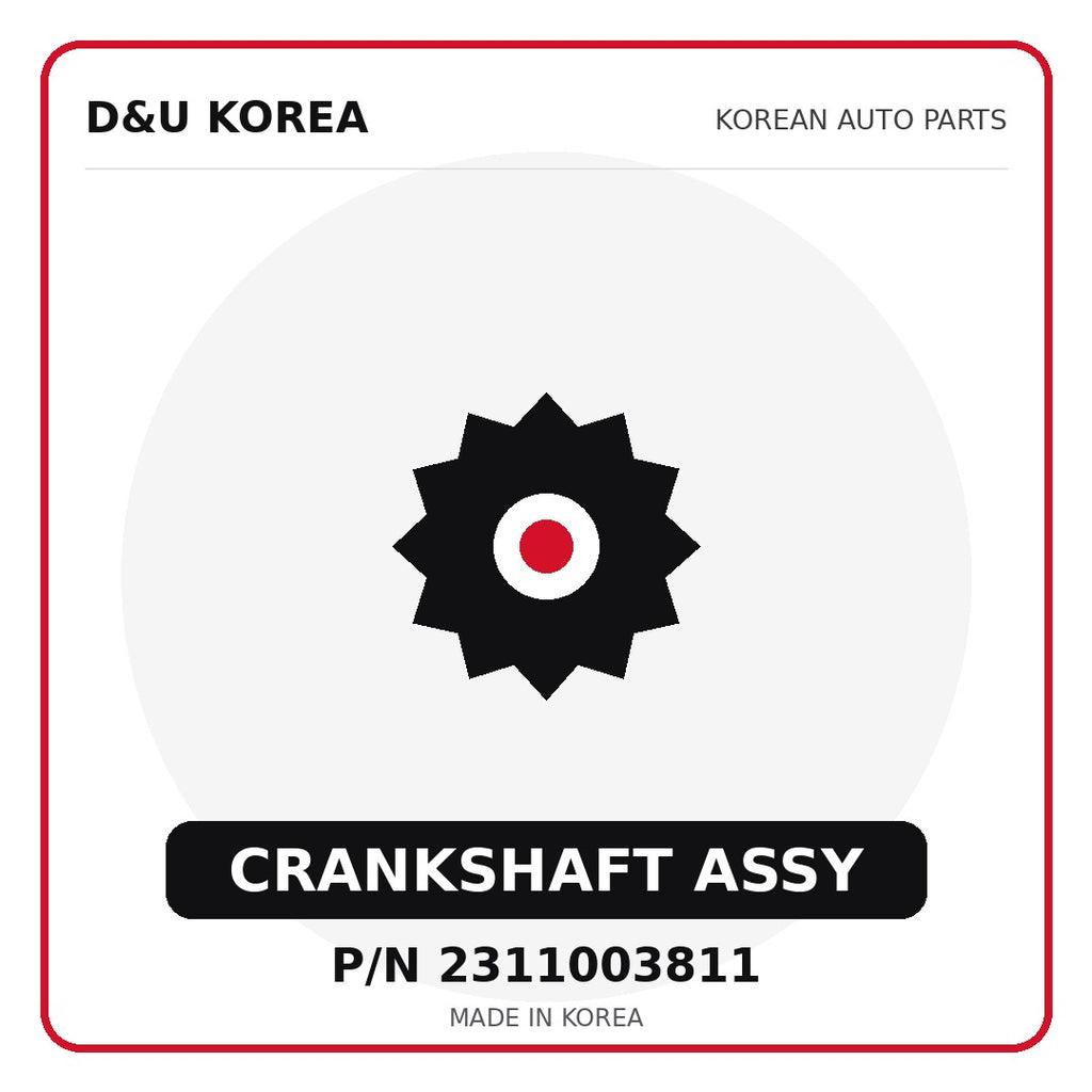 Genuine Mobis CRANKSHAFT ASSY 2311003811 - Korean auto parts from D&U Korea