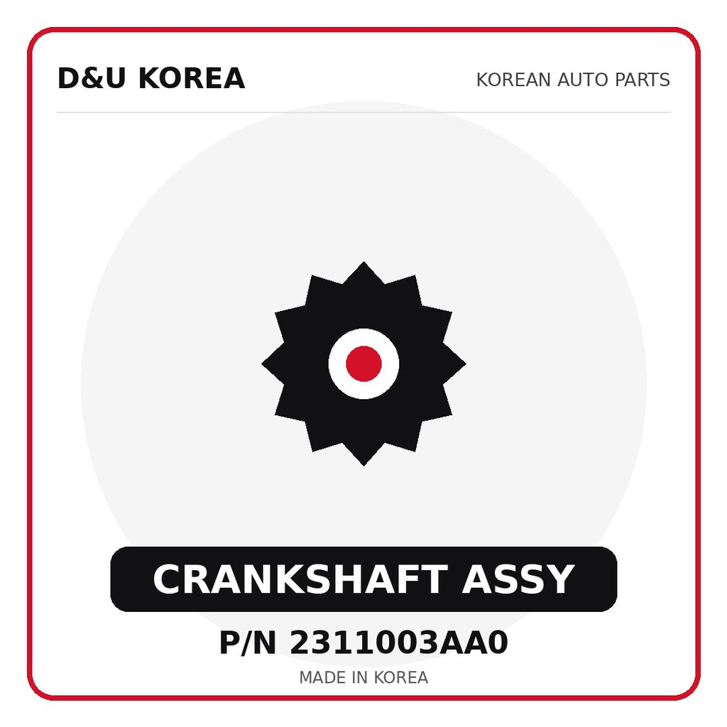 Genuine Mobis CRANKSHAFT ASSY 2311003AA0 - Korean auto parts from D&U Korea