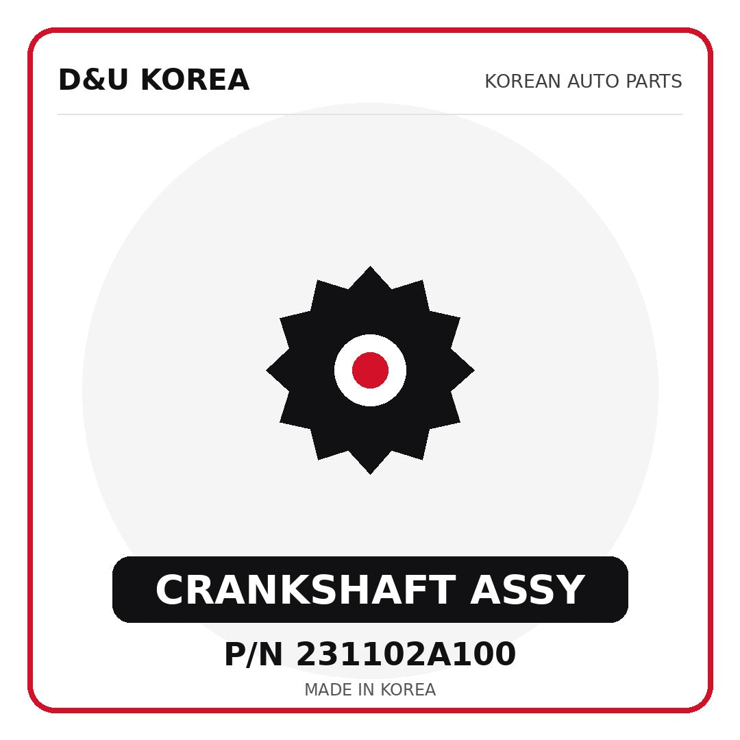 Genuine Mobis CRANKSHAFT ASSY 231102A100 - Korean auto parts from D&U Korea