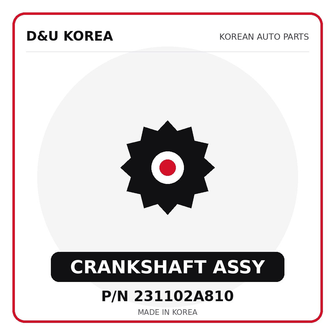 Genuine Mobis CRANKSHAFT ASSY 231102A810 - Korean auto parts from D&U Korea