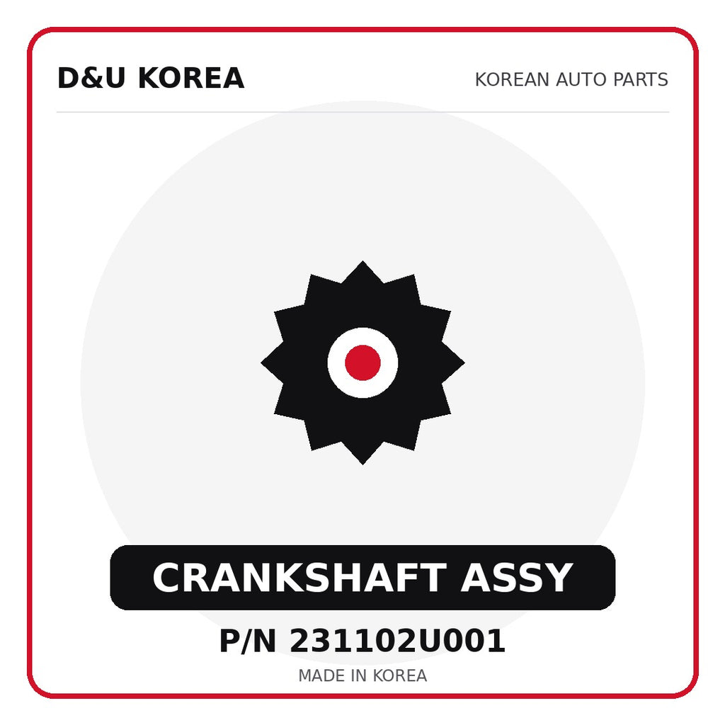 Genuine Mobis CRANKSHAFT ASSY 231102U001 - Korean auto parts from D&U Korea