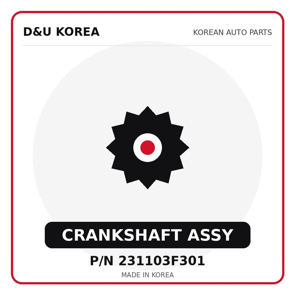 Genuine Mobis CRANKSHAFT ASSY 231103F301 - Korean auto parts from D&U Korea