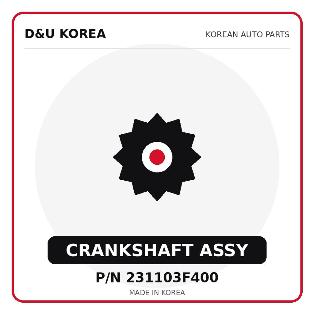 Genuine Mobis CRANKSHAFT ASSY 231103F400 - Korean auto parts from D&U Korea