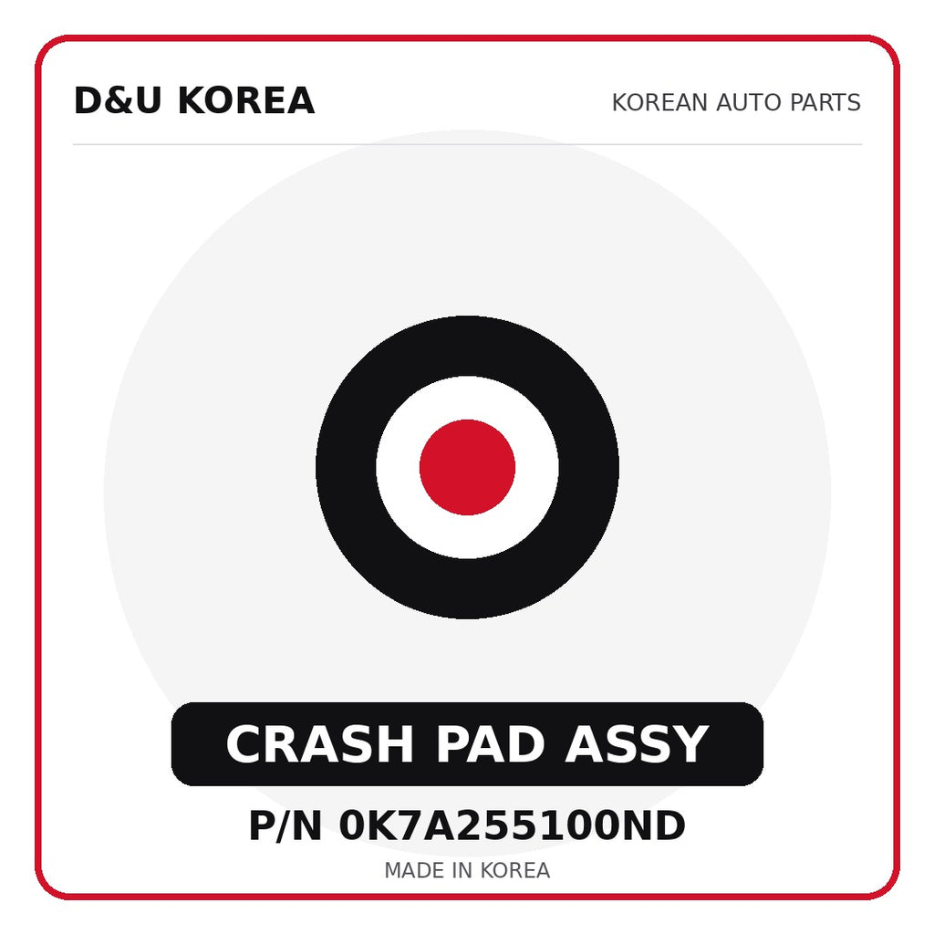 Genuine Mobis CRASH PAD ASSY 0K7A255100ND - Korean auto parts from D&U Korea