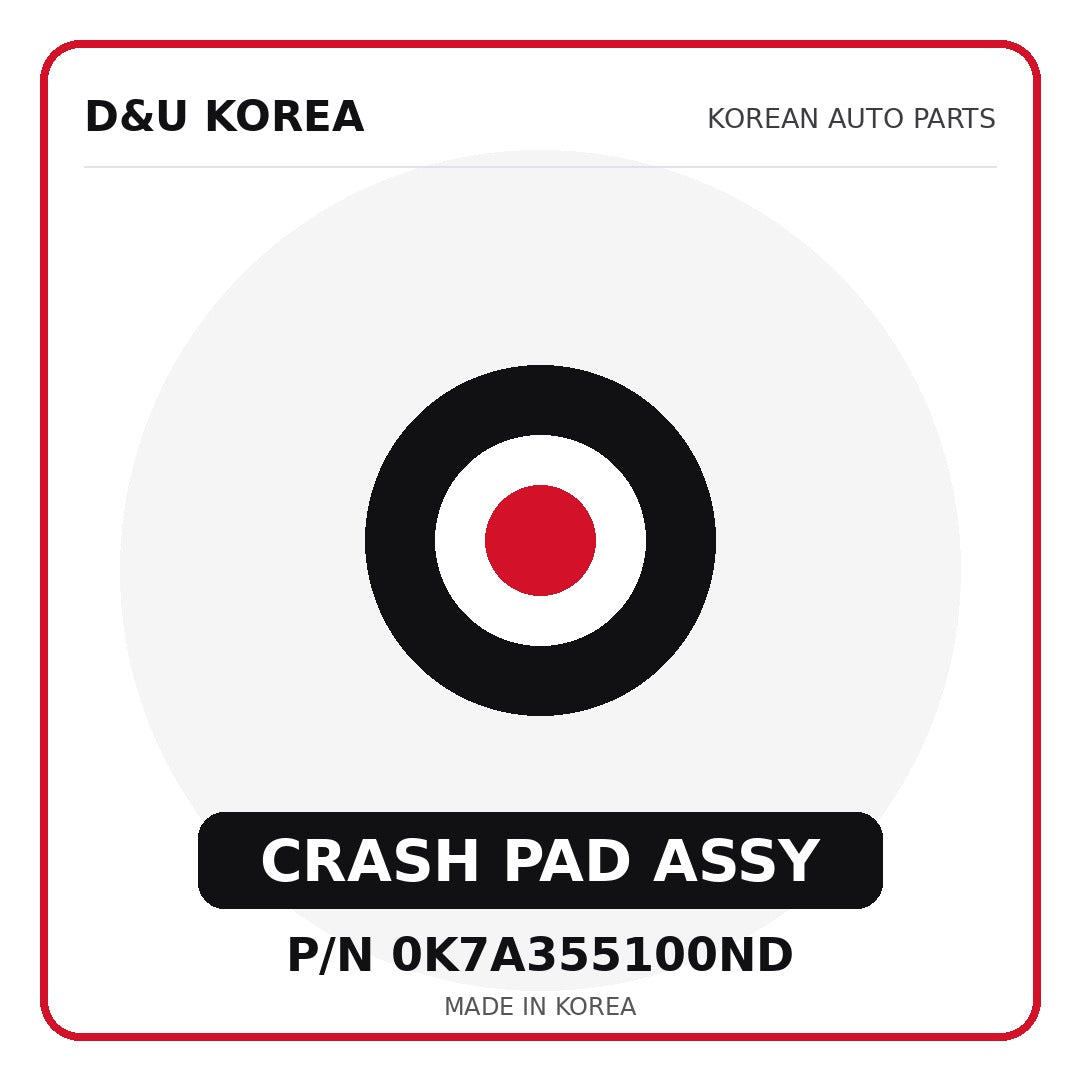 Genuine Mobis CRASH PAD ASSY 0K7A355100ND - Korean auto parts from D&U Korea