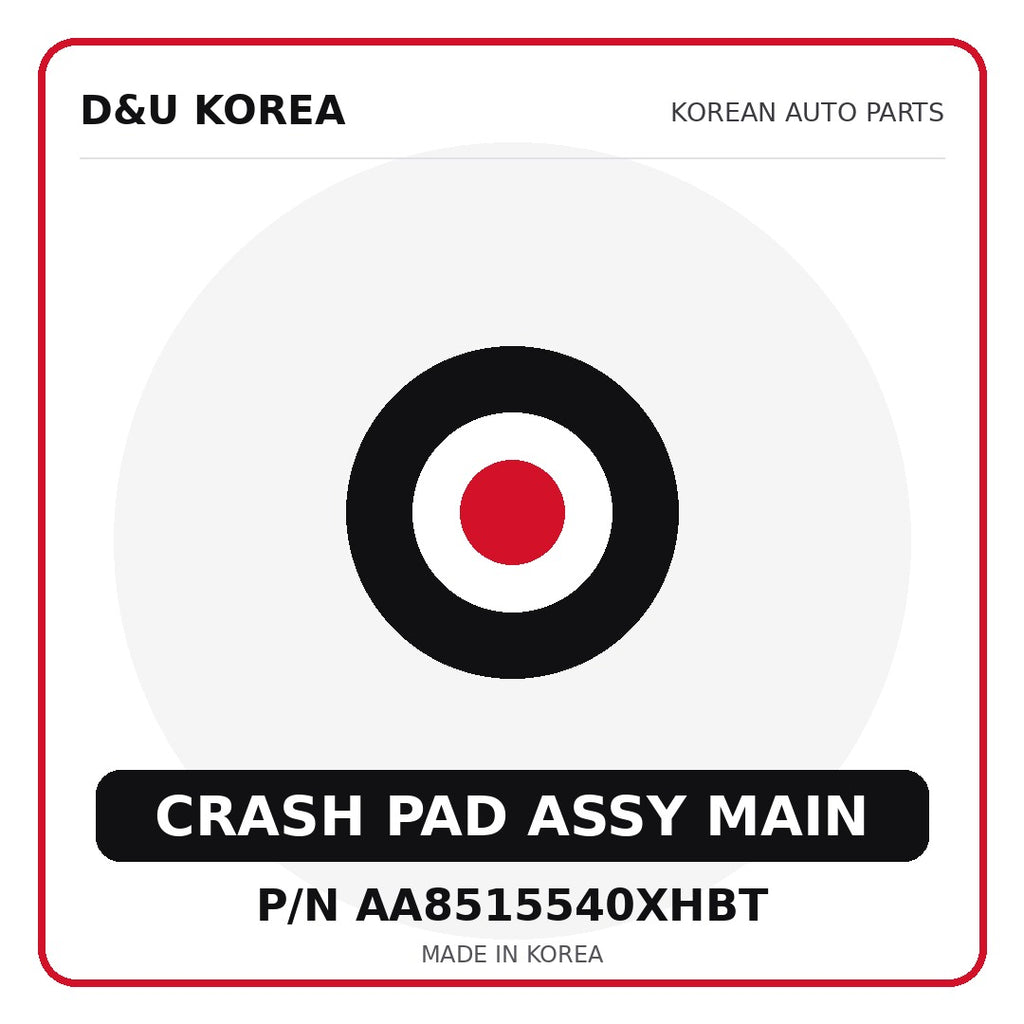 Genuine Mobis CRASH PAD ASSY MAIN AA8515540XHBT for Korean vehicles | D&U Korea