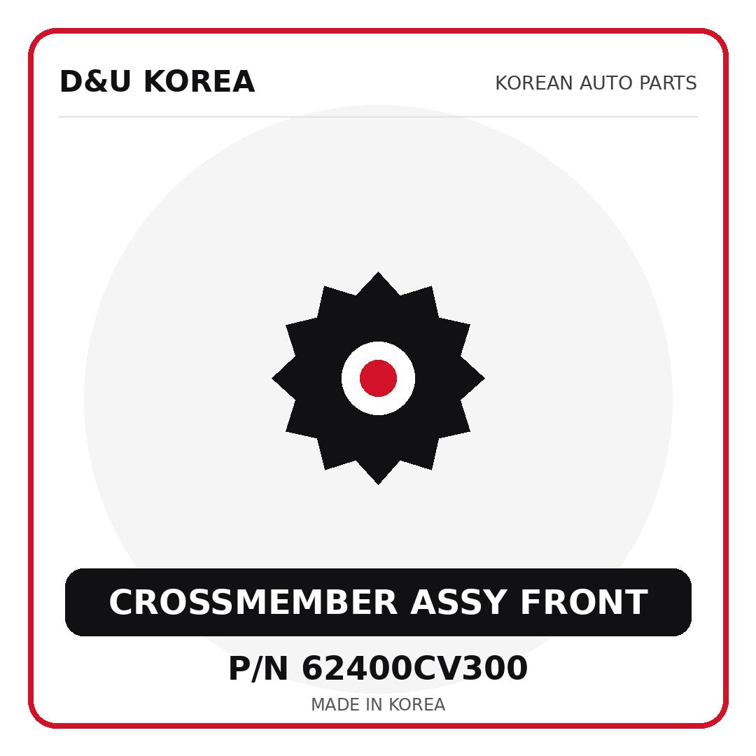 Genuine Mobis CROSSMEMBER ASSY FRONT 62400CV300 for Korean vehicles | D&U Korea