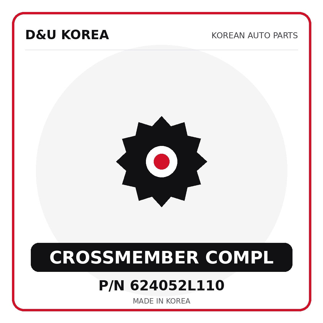 Genuine Mobis CROSSMEMBER COMPL 624052L110 - Korean auto parts from D&U Korea