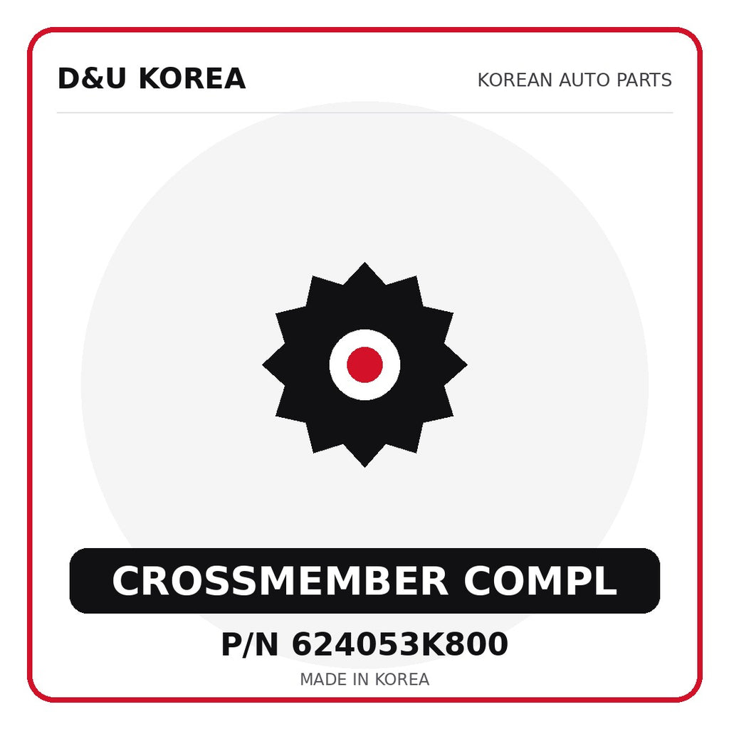 Genuine Mobis CROSSMEMBER COMPL 624053K800 - Korean auto parts from D&U Korea