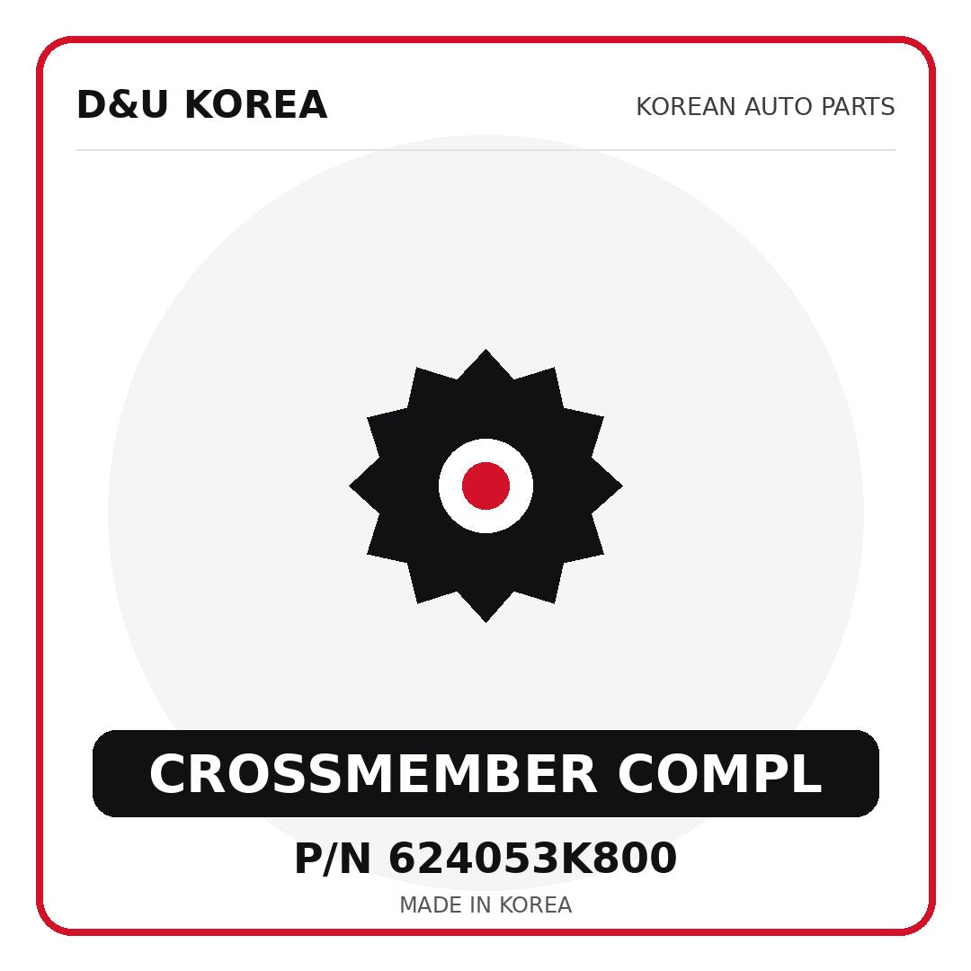 Genuine Mobis CROSSMEMBER COMPL 624053K800 - Korean auto parts from D&U Korea