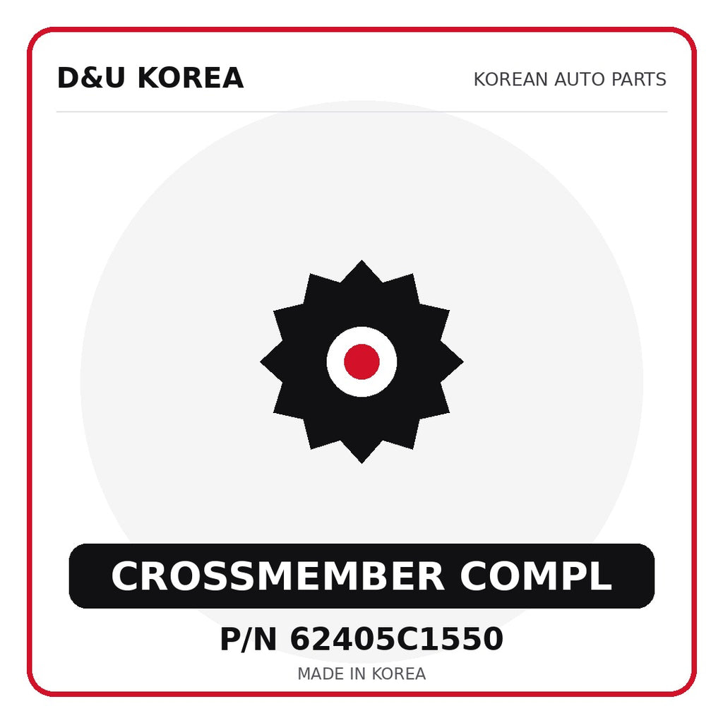 Genuine Mobis CROSSMEMBER COMPL 62405C1550 - Korean auto parts from D&U Korea