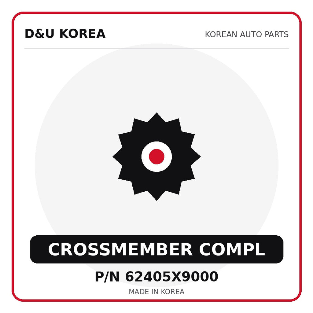 Genuine Mobis CROSSMEMBER COMPL 62405X9000 - Korean auto parts from D&U Korea