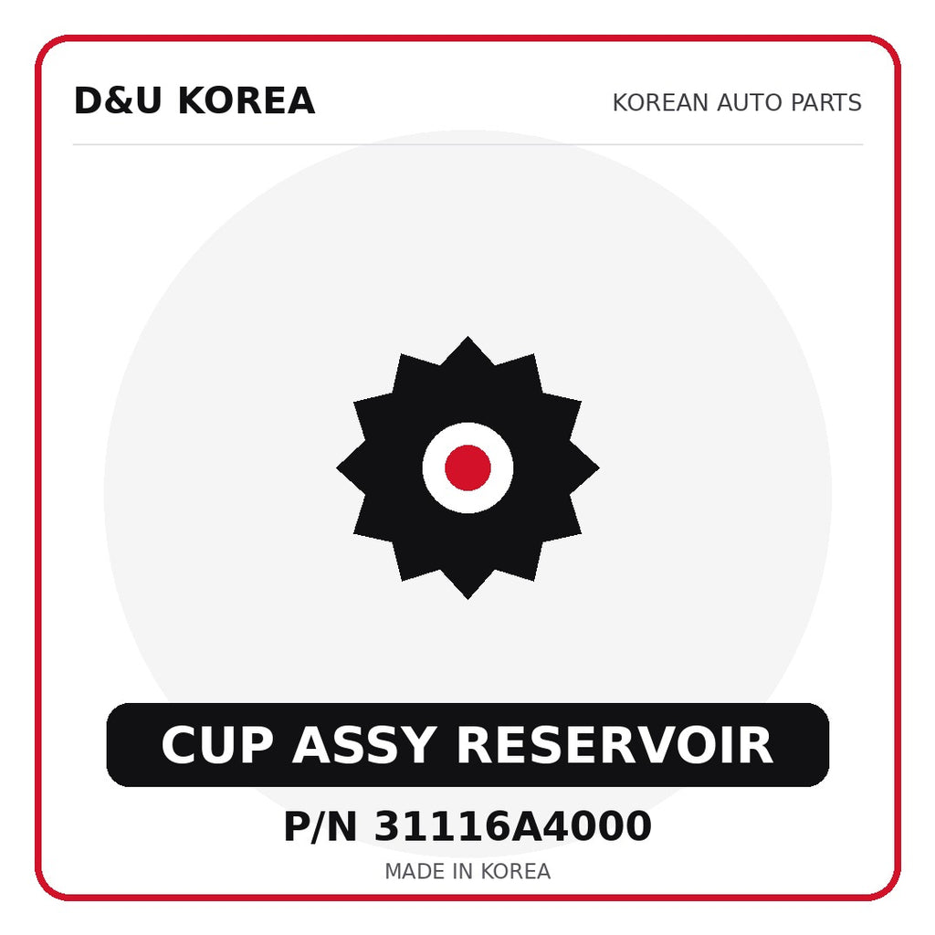 Genuine Mobis CUP ASSY RESERVOIR 31116A4000 - Korean auto parts from D&U Korea