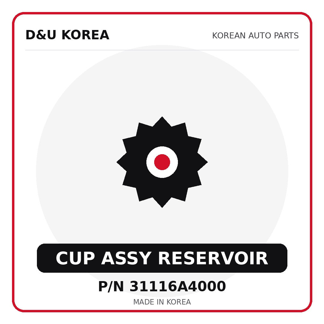 Genuine Mobis CUP ASSY RESERVOIR 31116A4000 - Korean auto parts from D&U Korea