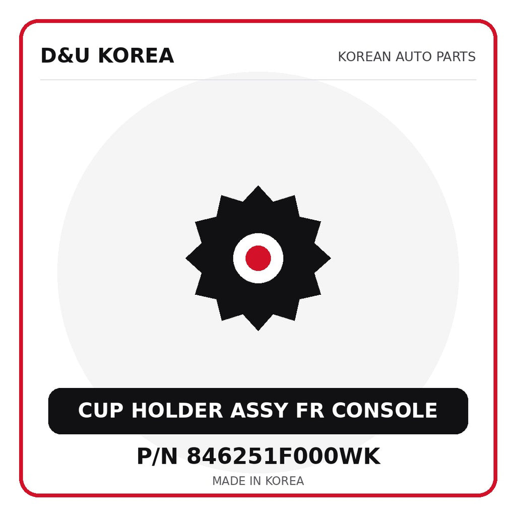 Genuine Mobis CUP HOLDER ASSY FR CONSOLE 846251F000WK - Korean auto parts from D&U Korea