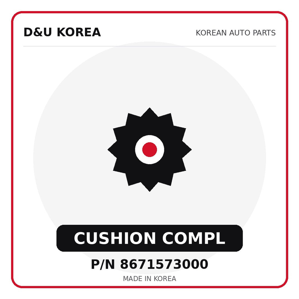 Genuine Mobis CUSHION COMPL 8671573000 - Korean auto parts from D&U Korea