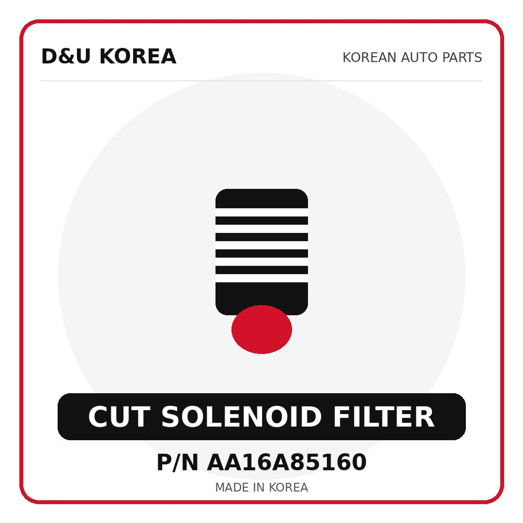 Genuine Mobis CUT SOLENOID FILTER AA16A85160 - Korean auto parts from D&U Korea