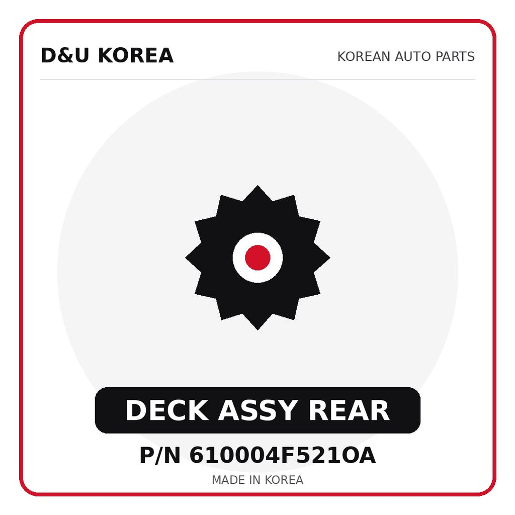 Genuine Mobis DECK ASSY REAR 610004F521OA - Korean auto parts from D&U Korea