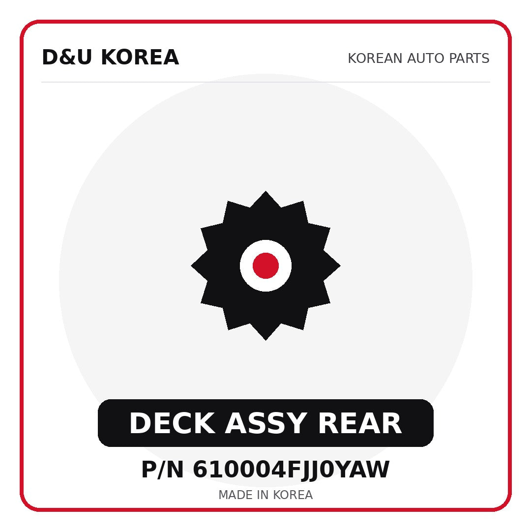 Genuine Mobis DECK ASSY REAR 610004FJJ0YAW for Korean vehicles | D&U Korea
