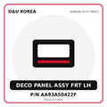 Genuine Mobis DECO PANEL ASSY FRT LH AA93A50422F for Korean vehicles | D&U Korea