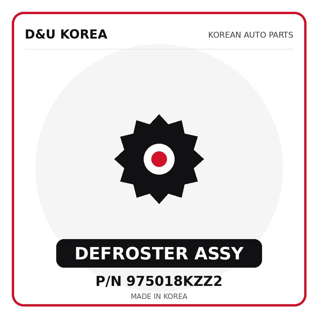 Genuine Mobis DEFROSTER ASSY 975018KZZ2 for Korean vehicles | D&U Korea