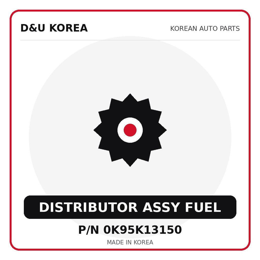 Genuine Mobis DISTRIBUTOR ASSY FUEL 0K95K13150 for Korean vehicles | D&U Korea