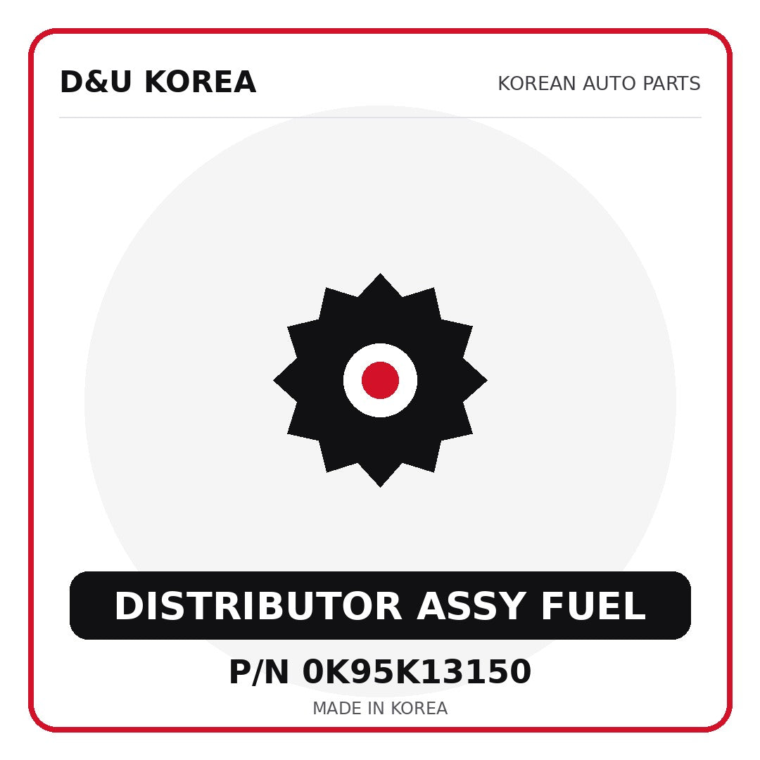 Genuine Mobis DISTRIBUTOR ASSY FUEL 0K95K13150 for Korean vehicles | D&U Korea