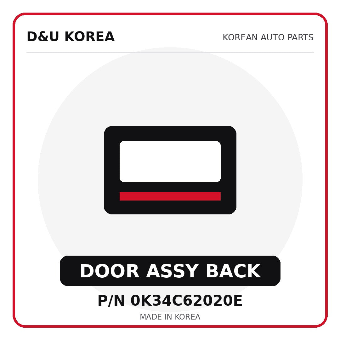 Genuine Mobis DOOR ASSY BACK 0K34C62020E - Korean auto parts from D&U Korea