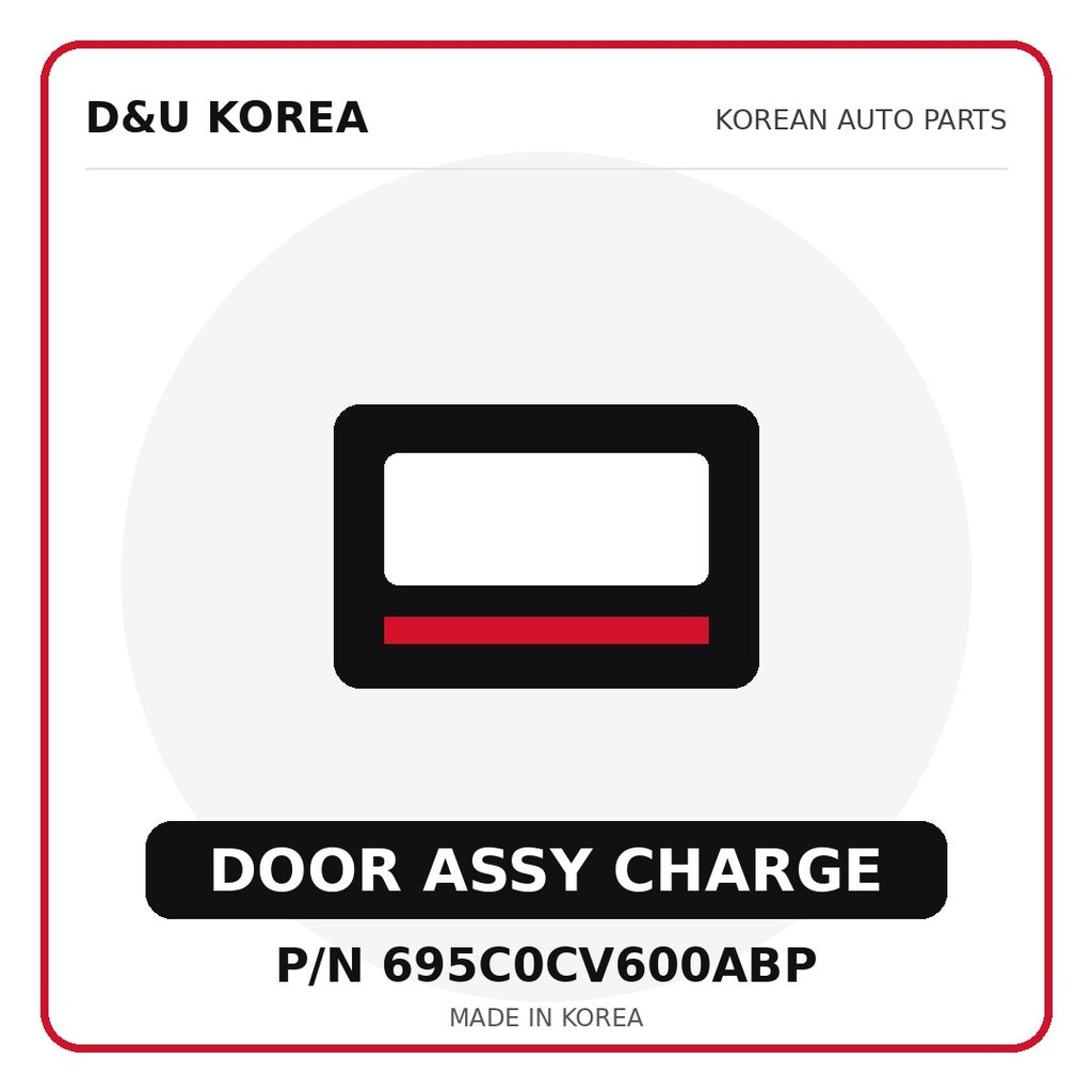 Genuine Mobis DOOR ASSY CHARGE 695C0CV600ABP for Korean vehicles | D&U Korea