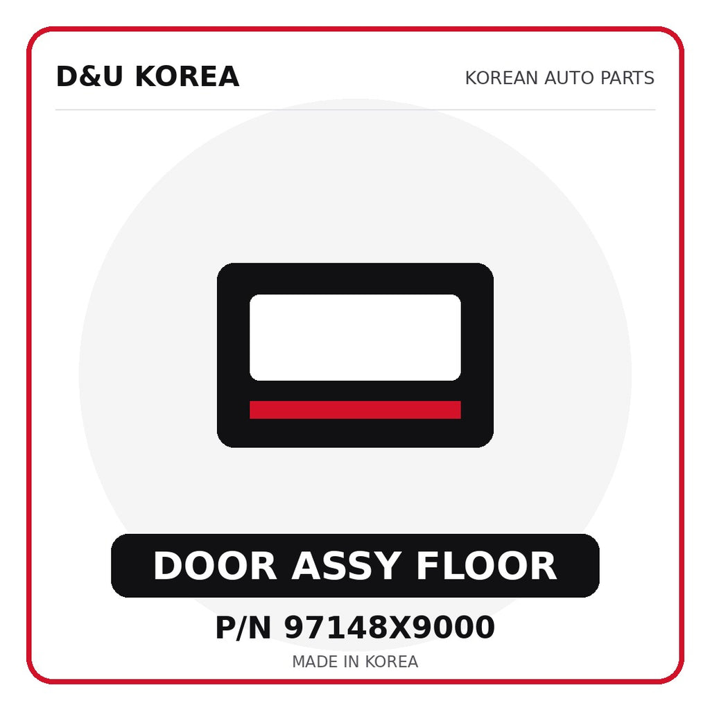 Genuine Mobis DOOR ASSY FLOOR 97148X9000 for Korean vehicles | D&U Korea