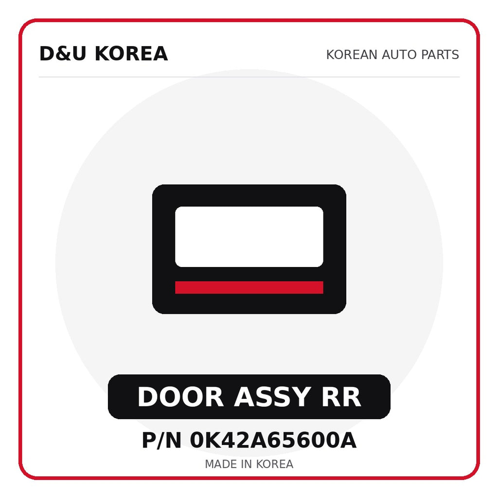 Genuine Mobis DOOR ASSY RR 0K42A65600A for Korean vehicles | D&U Korea