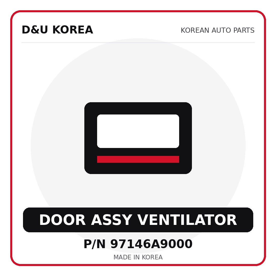 Genuine Mobis DOOR ASSY VENTILATOR 97146A9000 for Korean vehicles | D&U Korea